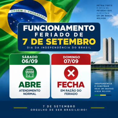 CONFIRA O QUE ABRE E FECHA NO FERIADO DE 7 DE SETEMBRO
