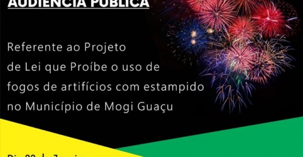 População é convidada pela Câmara Municipal para discutir sobre proibição ou não de fogos de artifícios